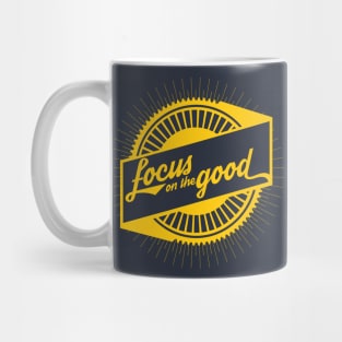 Focus on the Good Mug